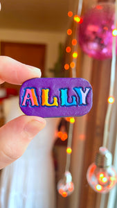PREORDER ALLY Pin