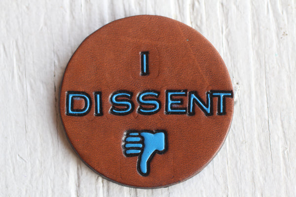 I DISSENT Pin