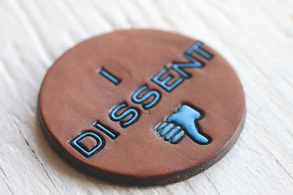 I DISSENT Pin