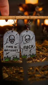 PREORDER This is Bullshit/Fuck Tombstone Earrings